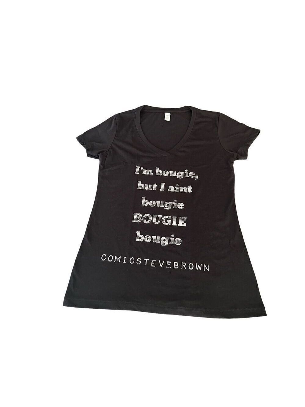I am bougie, but I ain't bougie, Bougie rhinestones tee size Medium
